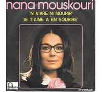 Mouskouri, Nana - Ni vivre ni mourir - Je'taime a en sourire