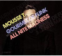 Mousse T - Box Set (Gourmet De Funk + All Nite Mad)