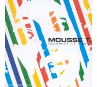Mousse T - Gourmet De Funk