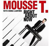 Mousse T - Right About Now [12" VINYL]