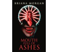 Mouth Full of Ashes