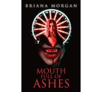 Mouth Full of Ashes