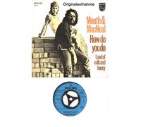 MOUTH & MAC NEAL - MOUTH & MAC NEAL / How do you do / Land of milk and honey / Originalaufnahme / Bildhülle / PHILIPS # 6012187 / Deutsche Pressung / 7" Vinyl Single Schallplatte
