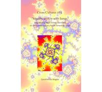 "Mouths on Fire with Songs": Negotiating Multi-Ethnic Identities on the Contemporary North American Stage: 163 (Cross/Cultures, 163)