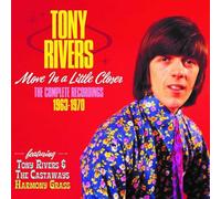 Move A Little Closer: The Complete Recordings 1963-1970 - Tony Rivers CD