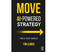 MOVE : AI-Powered Strategy for a Fast World