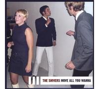 Move All You Wanna by Shivers (2004-05-03)