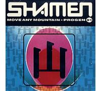 Move Any Mountain: Progen 91 by Shamen (1991-09-26)