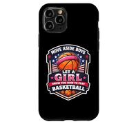 Move Aside Boys Let A Girl Show You How To Play Basketball Case for iPhone 11 Pro