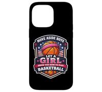 Move Aside Boys Let A Girl Show You How To Play Basketball Case for iPhone 14 Pro Max