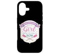 Move Aside Boys Let A Girl Show You How To Row Funny Womens Case for iPhone 17