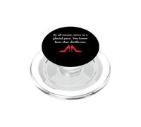 Move At A Glacial Pace You Know How That Thrills Funny Quote PopSockets PopGrip for MagSafe