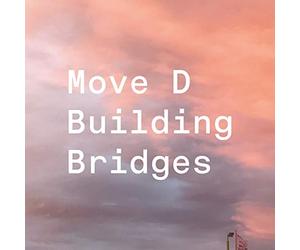 Move D - Building Bridges [VINYL]