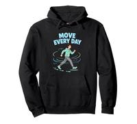 Move Every Day Active Lifestyle Motivation Design Pullover Hoodie