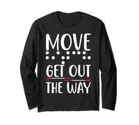 Move Get Out The Way Funny White Cane Awareness Day Long Sleeve T-Shirt