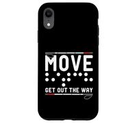 Move Get Out The Way White Cane Awareness Day Case for iPhone XR