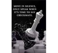 Move In Silence Only Speak When It's Time To Say Checkmate Black and White Chess Tin Sign Metal Wall Art for Home Decor Room Door Accessories Poster Gifts Cafes Bar Club Office Store 8x12 Inch