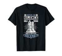 Move In Silence Speak When Its Checkmate Funny Chess T-Shirt T-Shirt