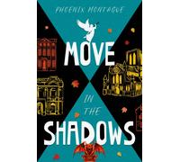 Move in the Shadows