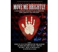 Move Me Brightly-Celebrating Jerry Garcia's 70th B