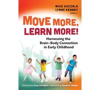 Move More, Learn More!: Harnessing the Brain-Body Connection in Early Childhood