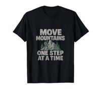 Move Mountains One Step At A Time Hiking Quote T-Shirt