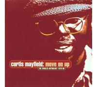 Move On Up: The Singles Anthology 1970-90 By Curtis Mayfield (1999-08-23)