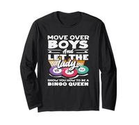 Move Over Boys Bingo Queen Let The Lady Long Sleeve T-Shirt