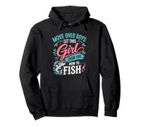 Move Over Boys Girl Fishing Angler Humor Pullover Hoodie