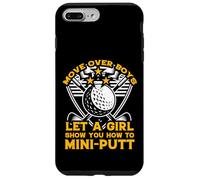 move over boys let a girl show you how to mini-putt Case for iPhone 7 Plus/8 Plus