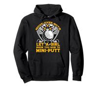 move over boys let a girl show you how to mini-putt Pullover Hoodie