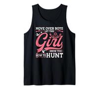 Move Over Boys let This Girl Hunt Outdoors Female Hunter Tank Top
