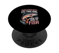 Move Over Boys Let This Girl Show You How To Fish Fishing PopSockets Adhesive PopGrip