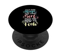 Move Over Boys Let This Girl Show You How To Fish Fishing PopSockets Adhesive PopGrip