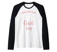 Move Over Boys Let This Girl Show You How to Fish Fishing Raglan Baseball Tee