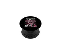 Move Over Boys Let This Girl Show You How To Fish PopSockets Adhesive PopGrip