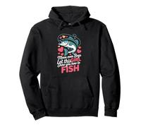 Move Over Boys Let This Girl Show You How To Fish Pullover Hoodie