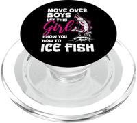 Move Over Boys Let this Girl Show You How To Ice Fish Fisher PopSockets PopGrip for MagSafe