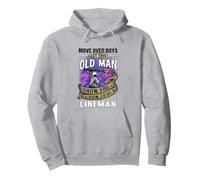 Move Over Boys Let This Old Man Show You How To Be A Lineman Pullover Hoodie