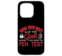 Move Over Boys Pen Test Penetration Tester Cyber Security Case for iPhone 15 Pro