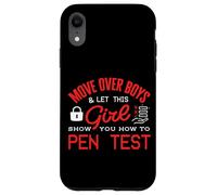 Move Over Boys Pen Test Penetration Tester Cyber Security Case for iPhone XR