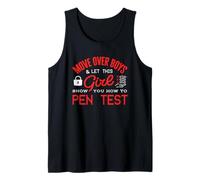 Move Over Boys Pen Test Penetration Tester Cyber Security Tank Top