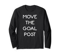 Move The Goal Post Long Sleeve T-Shirt
