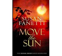 Move the Sun: Volume 1 (Signal Bend)