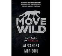 Move Wild: Get Back To Nature