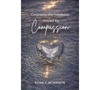 Moved by Compassion: Compassion that Transforms!