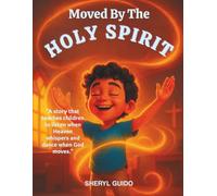 Moved By The HOLY SPIRIT