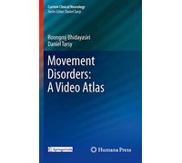 Movement Disorders: A Video Atlas (Current Clinical Neurology)