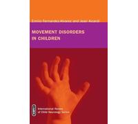 Movement Disorders in Children (International Review of Child Neurology (Mac Keith Press))