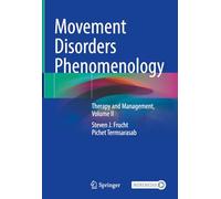 Movement Disorders Phenomenology: Therapy and Management, Volume II: 2